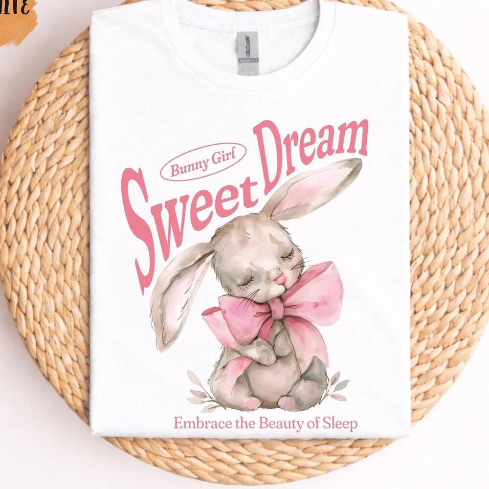 Easter Bunny Shirt, Sweet Dreams Bunny Tee, Cute Easter Bunny Shirt